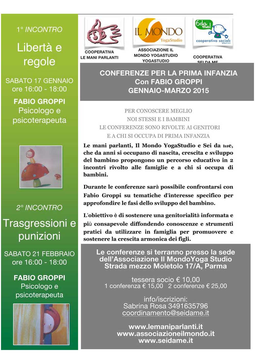 La Cooperativa "Sei da me” offre dal 2006 il servizio Tagesmutter alle famiglie che hanno bisogno di un servizio di cura ed educazione domiciliare che pone al centro il bambino e la famiglia.