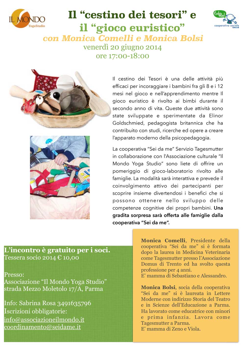 La Cooperativa "Sei da me” offre dal 2006 il servizio Tagesmutter alle famiglie che hanno bisogno di un servizio di cura ed educazione domiciliare che pone al centro il bambino e la famiglia.